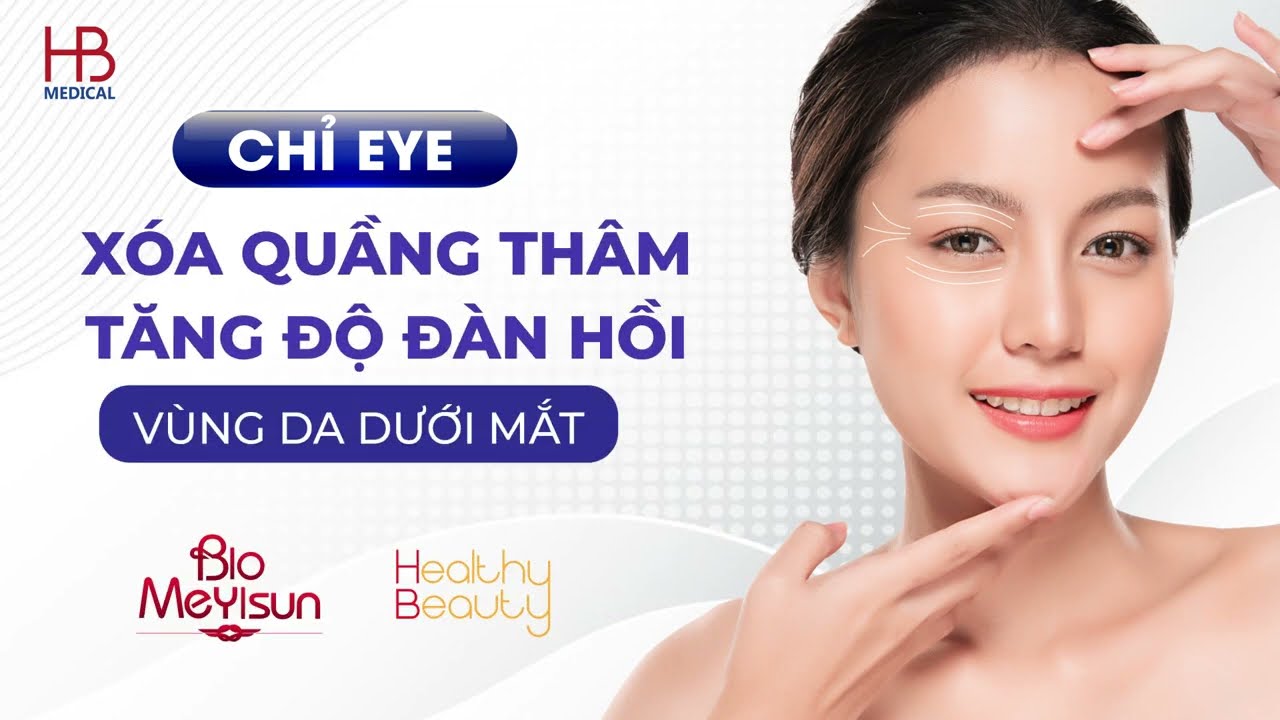 Chỉ Eye xóa quầng thâm và nếp nhăn vùng mắt | HB Medical