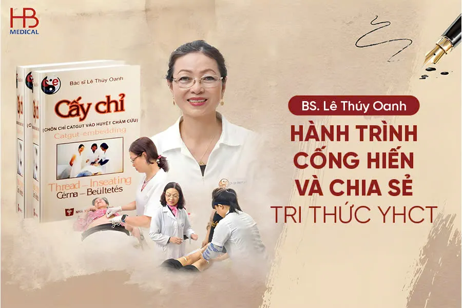 Bác Sĩ Lê Thúy Oanh – Hành trình cống hiến và chia sẻ tri thức y học cổ truyền