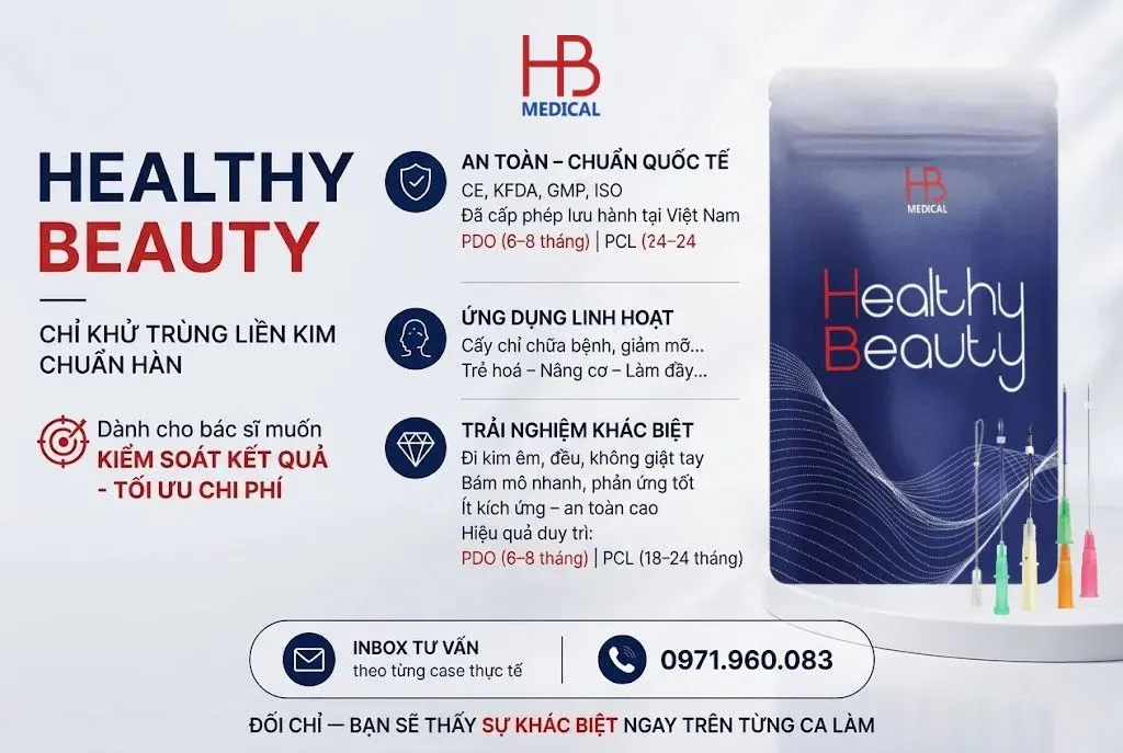 HEALTHY BEAUTY – Chỉ khử trùng liền kim chuẩn Hàn giúp bác sĩ kiểm soát kết quả điều trị