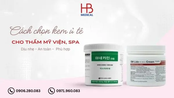 Cách chọn kem ủ tê an toàn, phù hợp cho mọi liệu trình