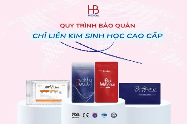 Quy trình bảo quản chỉ liền kim sinh học cao cấp như thế nào? Liệu bạn có đang bảo quản chỉ đúng cách ?
