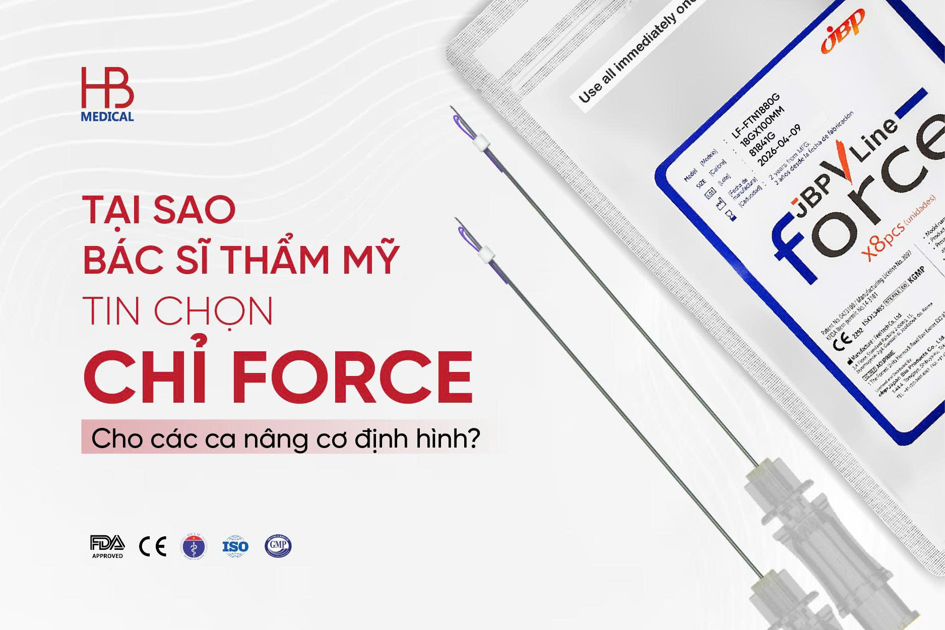 Tại sao bác sĩ thẩm mỹ tin chọn Chỉ Force cho các ca nâng cơ định hình?