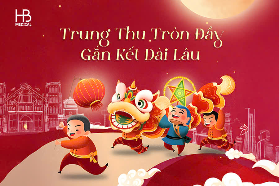 Trung Thu Tròn Đầy – Gắn Kết Dài Lâu cùng HB Medical