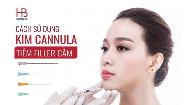 Cách dùng kim cannula tiêm filler cằm hiệu quả nhất