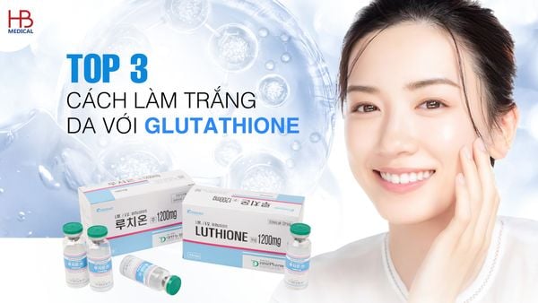 Top 3 cách làm trắng da với Glutathione